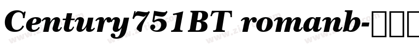 Century751BT romanb字体转换